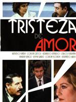 Tristeza de amor在线观看