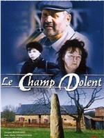 Le Champ dolent, le roman de la terre