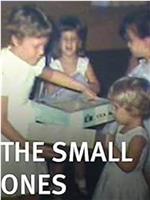 The Small Ones