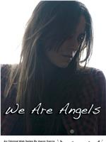 We Are Angels Season 1在线观看