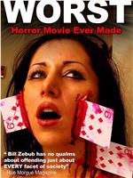 The Worst Horror Movie Ever Made在线观看