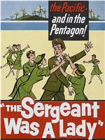 The Sergeant Was a Lady在线观看