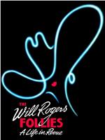 The Will Rogers Follies在线观看