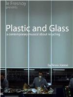 Plastic and Glass
