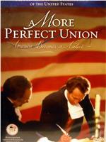 A More Perfect Union: America Becomes a Nation在线观看