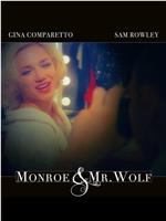 Monroe & Mr. Wolf
