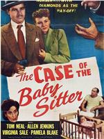 The Case of the Baby Sitter在线观看