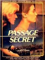 Passage secret在线观看