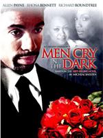 Men Cry in the Dark在线观看