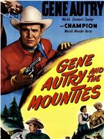 Gene Autry and The Mounties在线观看