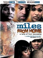 Miles from Home在线观看