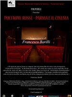 Poltrone Rosse - Parma E Il Cinema在线观看