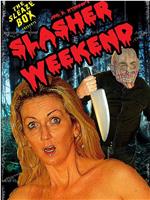 Slasher Weekend在线观看