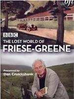 The Lost World of Friese-Greene在线观看
