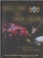 Welcome to Deer Creek在线观看