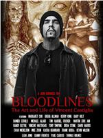 Bloodlines: The Art and Life of Vincent Castiglia在线观看