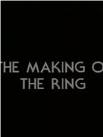 The Making of 'The Ring'在线观看