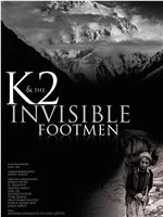 K2 and the Invisible Footmen在线观看