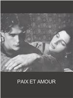 Paix et amour在线观看