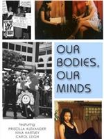 Our Bodies, Our Minds