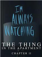 The Thing in the Apartment在线观看