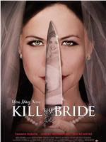 You May Now Kill the Bride在线观看