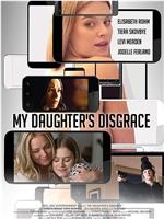 My Daughter's Disgrace