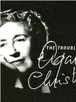 The Trouble with Agatha Christie在线观看