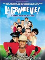 La grande vie!