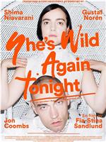 She's Wild Again Tonight在线观看