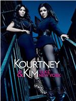 Kourtney and Kim Take New York Season 1在线观看