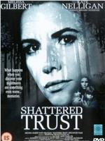 Shattered Trust: The Shari Karney Story在线观看