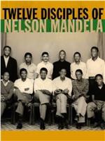 Twelve Disciples of Nelson Mandela