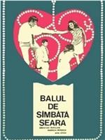 Balul de sîmbata seara在线观看