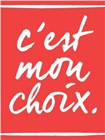 C'est mon choix