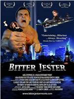 Bitter Jester在线观看