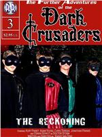 Dark Crusaders: The Reckoning在线观看