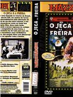 O Jeca e a Freira在线观看