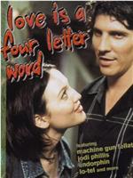 Love Is a Four-Letter Word在线观看