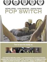 Pop Switch在线观看