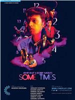 Adhir Bhat and Bobby Nagra's Some Times在线观看