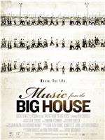 Music From The Big House在线观看