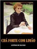 Chá Forte com Limão在线观看