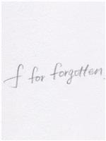 F For Forgotten