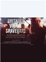 Britain's Viking Graveyard在线观看