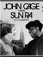 John Cage Meets Sun Ra在线观看