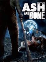 Ash and Bone在线观看