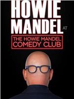 Howie Mandel Presents: Howie Mandel at the Howie Mandel Comedy Club