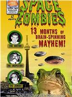 Space Zombies: 13 Months of Brain-Spinning Mayhem!