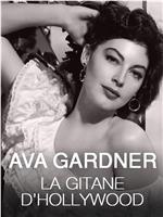艾娃·加德纳，好莱坞的吉普赛人：赤足女伯爵在西班牙的岁月在线观看